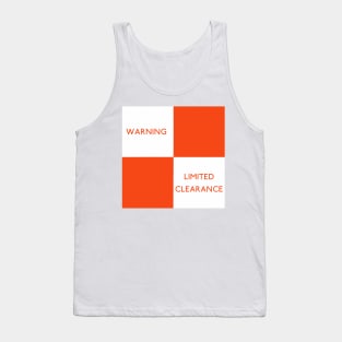 Railway notice Warning Limited Clearance Tank Top